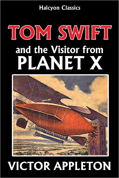 Tom Swift and the Visitor from Planet X [Tom Swift Jr. #17]