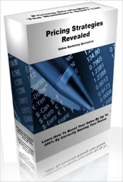 Pricing Strategies Revealed-The Secrets To Online Success (The Number Don't Lie)