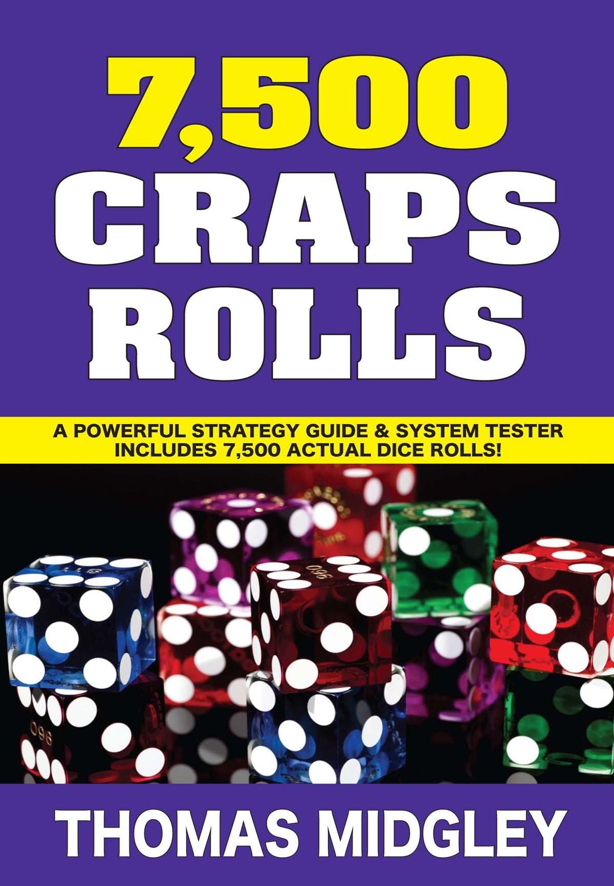 7500 Craps Rolls