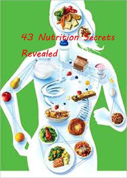 43 Nutrition Secrets Revealed