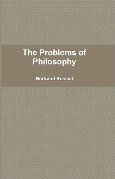 The Problems of Philosophy