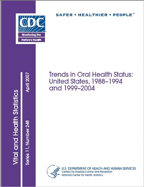 TrendsinOralHealthStatus: United States,1988–1994 and 1999–2004