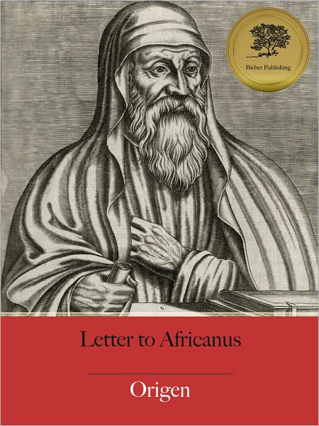 Letter to Africanus - Enhanced (Illustrated)