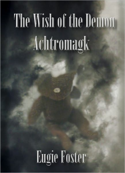 The Wish of the Demon Achtromagk