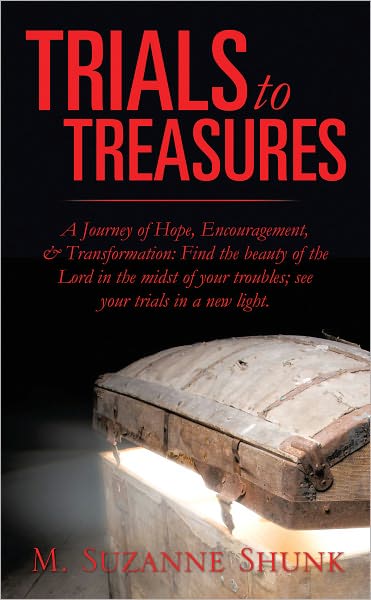 Trials to Treasures