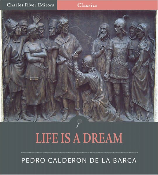 Life is a Dream (Illustrated)