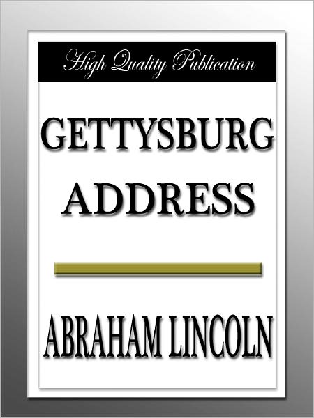 Abraham Lincoln's Gettysburg Address