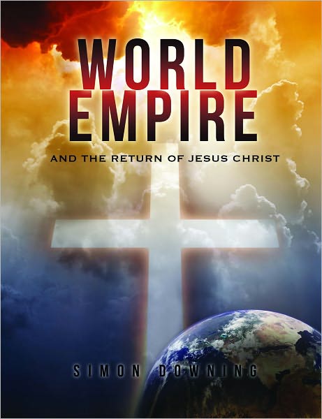 World Empire and the Return of Jesus Christ