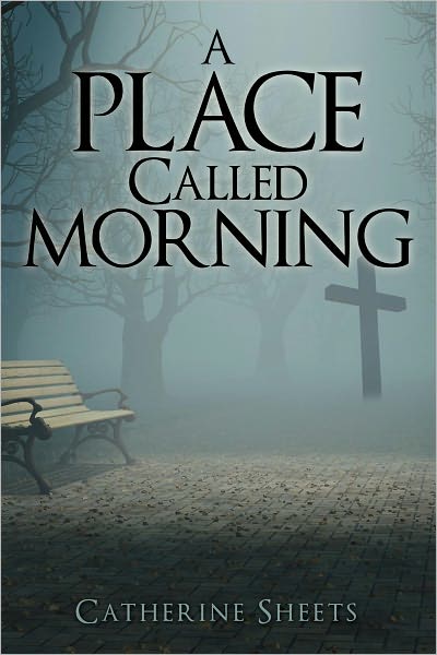 A Place Called Morning