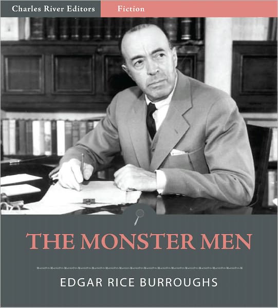 The Monster Men (Illustrated)