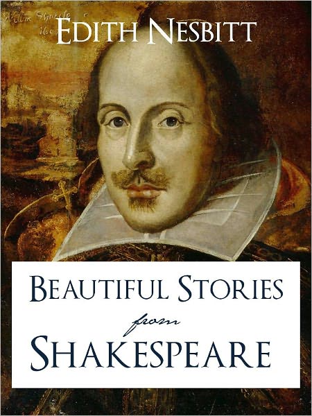 Shakespeare Made Simple: Beautiful Stories from Shakespeare (SPECIAL NOOK SHAKESPEARE MADE SIMPLE EDITION) Shakespeare's Plays in Simple English that All Can Understand incl. Romeo and Juliet Hamlet King Lear Othello Merchant of Venice Coriolanus NOOKBook