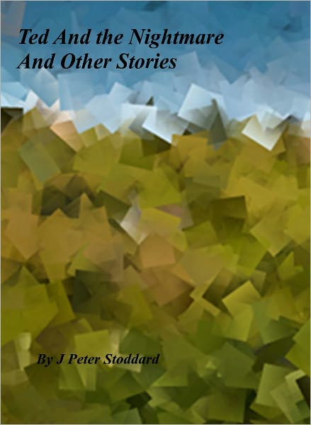 Ted and The Nightmare and Other Stories
