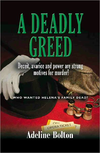 A DEADLY GREED