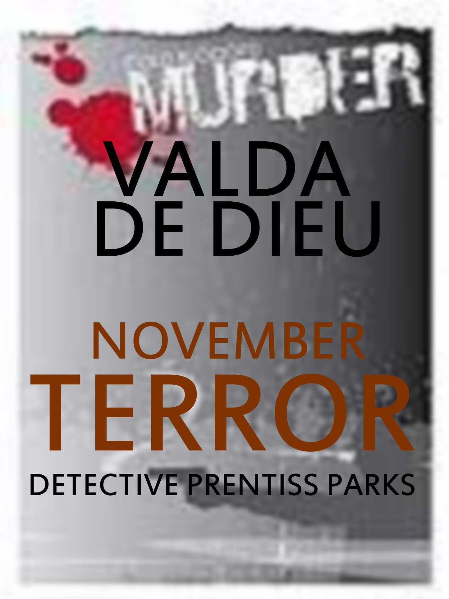 November: Terror: A Prentiss Park Murder Mystery