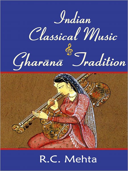 Indian Classical Music And Gharana Tradition