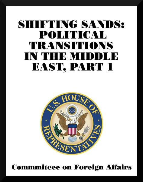Shifting Sands: Political Transitions in the Middle East, Part 1