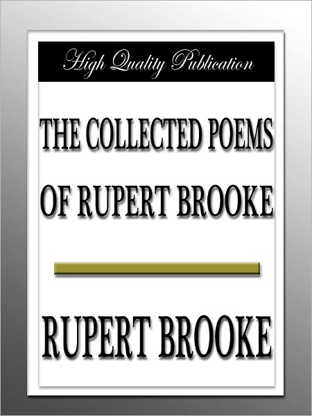 The Collected Poems of Rupert Brooke