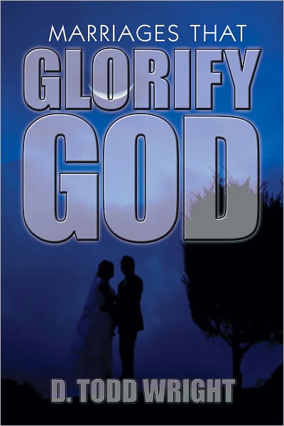 Marriages That Glorify God
