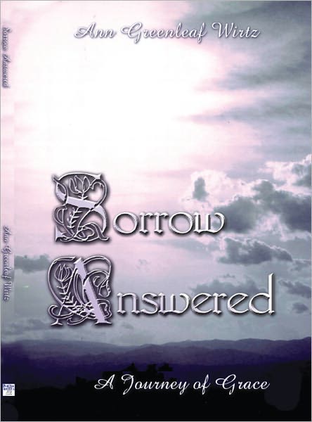 Sorrow Answered: A Journey of Grace