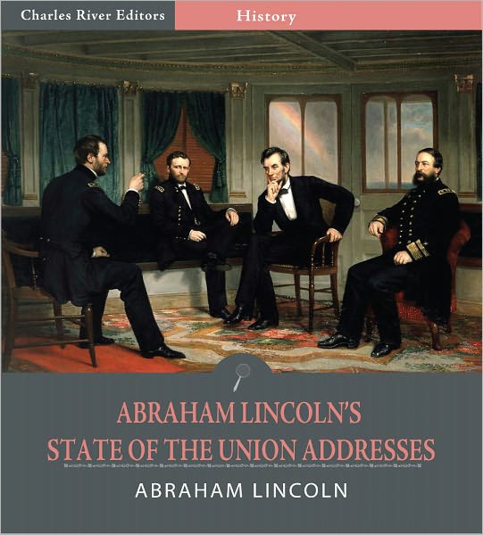 Abraham Lincoln’s State of the Union Addresses (Illustrated)