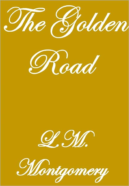 THE GOLDEN ROAD