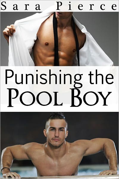 Punishing the Pool Boy
