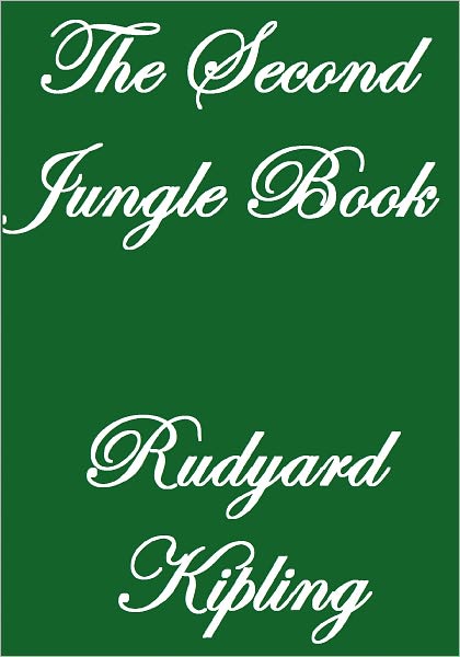 THE SECOND JUNGLE BOOK