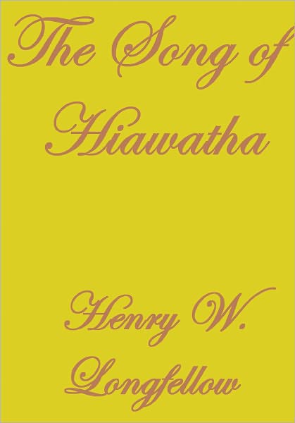THE SONG OF HIAWATHA