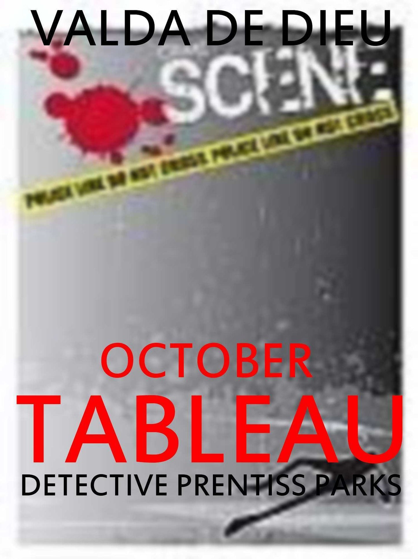 October: Tableau-- A Prentiss Park Murder Mystery