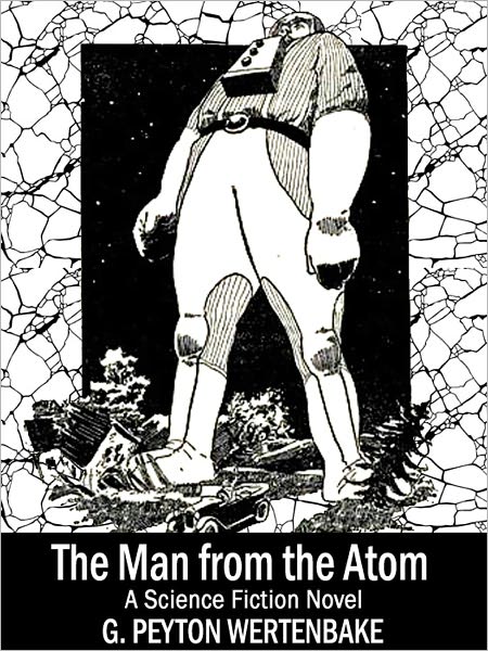 The Man from the Atom: A Short Science Fiction Novel