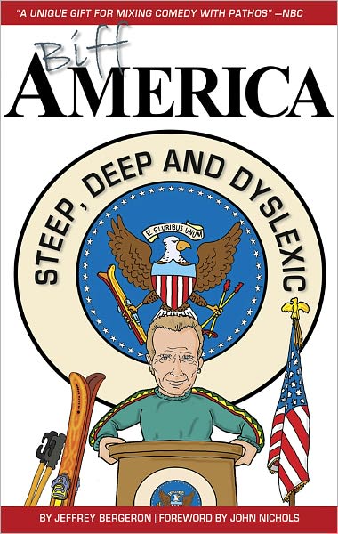 Biff America: Steep, Deep and Dyslexic