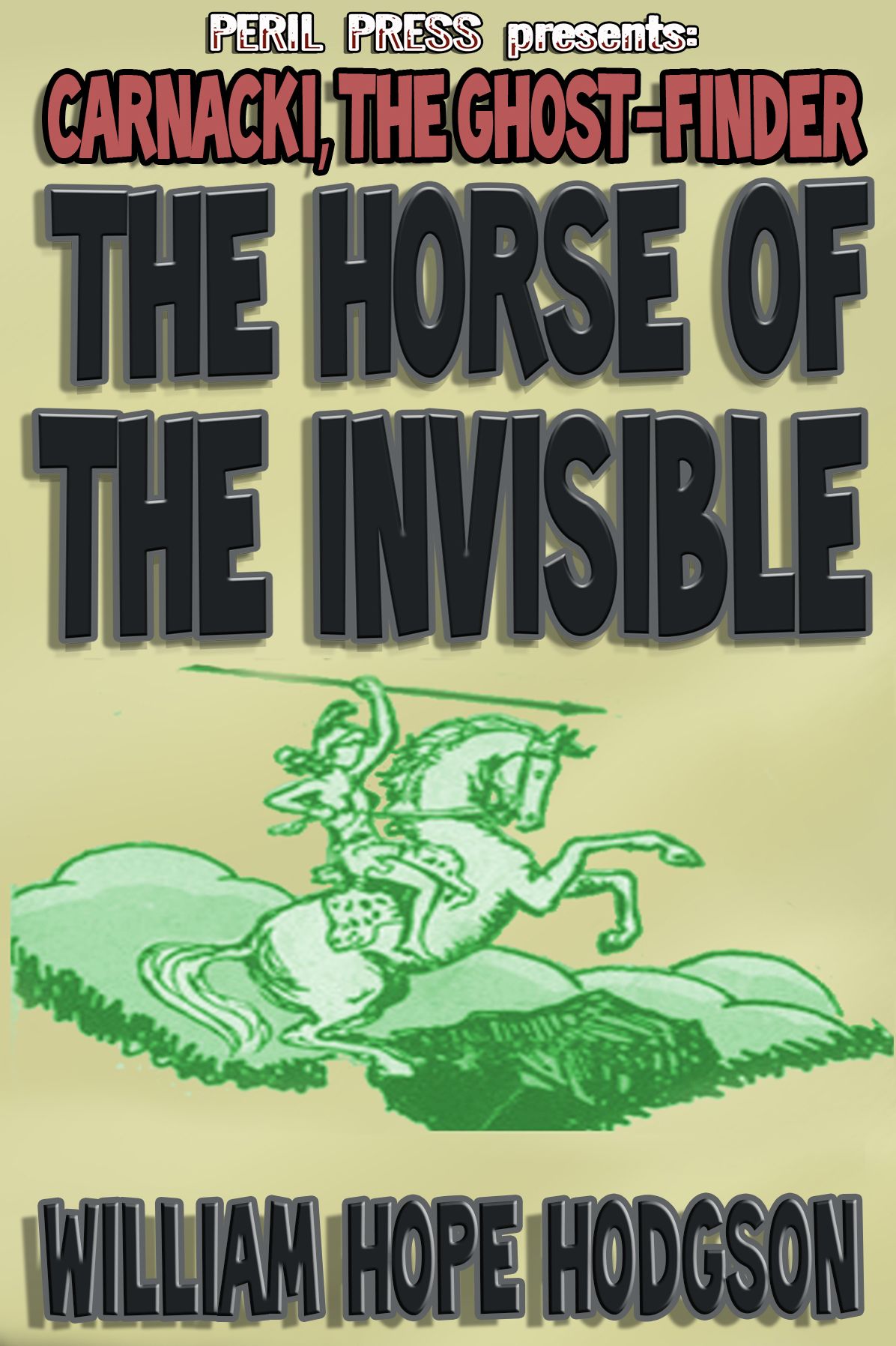 The Horse of the Invisible