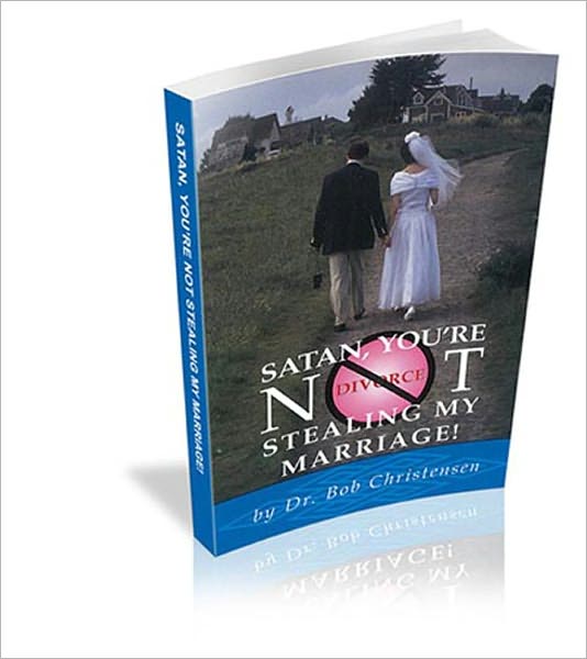 Satan, You're Not Stealing My Marriage!