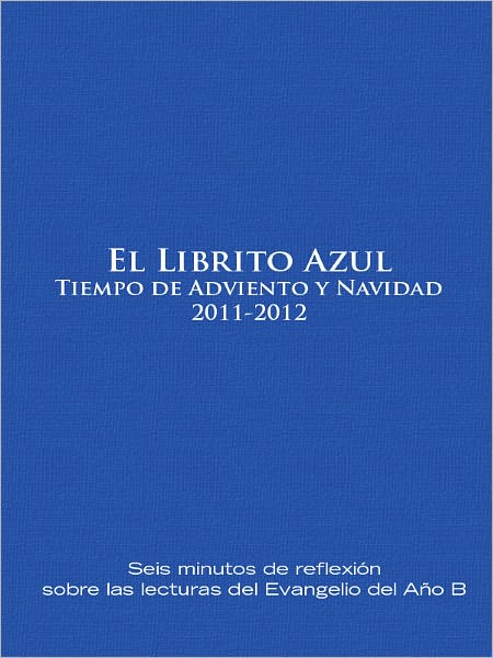 El Librito Azul Tiempo de Adviento y Navidad 2011-2012