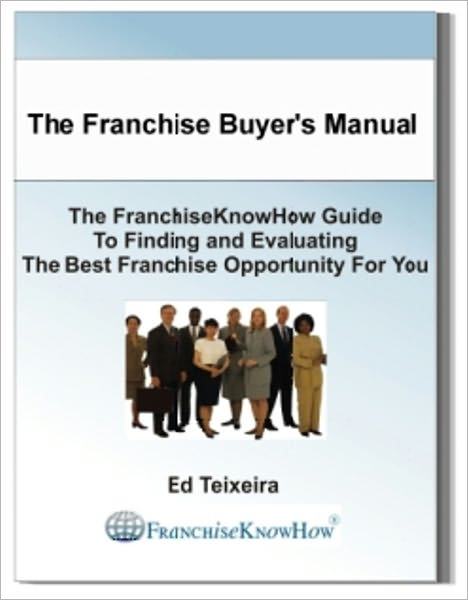 The Franchise Buyers Manual