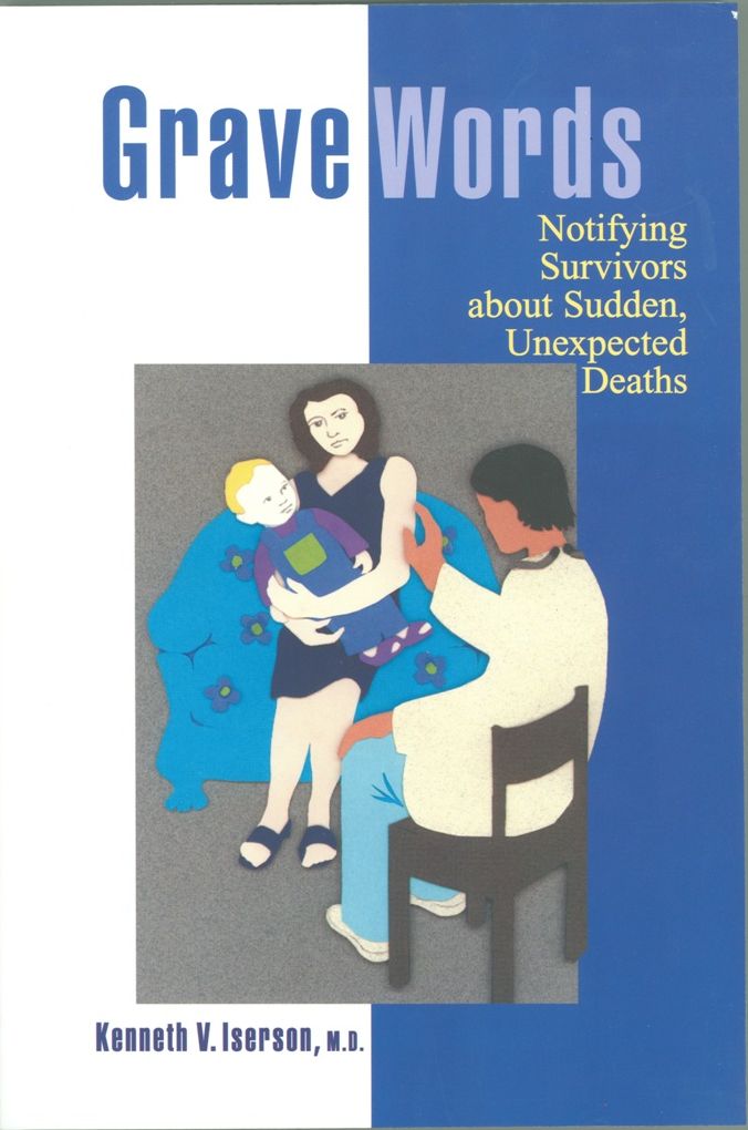 Grave Words: Notifying Survivors about Sudden, Unexpected Deaths