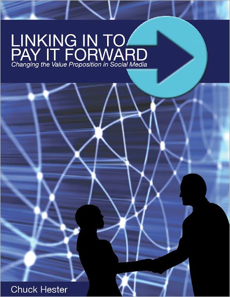 Linking In to Pay it Forward: Changing the Value Proposition in Social Media