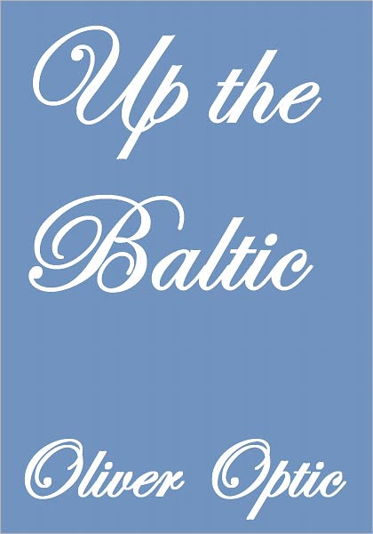 UP THE BALTIC