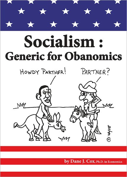 Socialism: generic for Obanomics