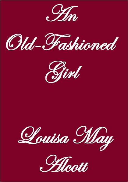 AN OLD-FASHIONED GIRL