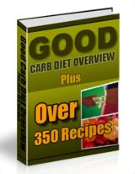 Good Carb Diet Overview