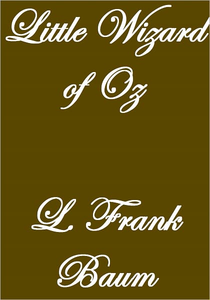 LITTLE WIZARD STORIES OF OZ