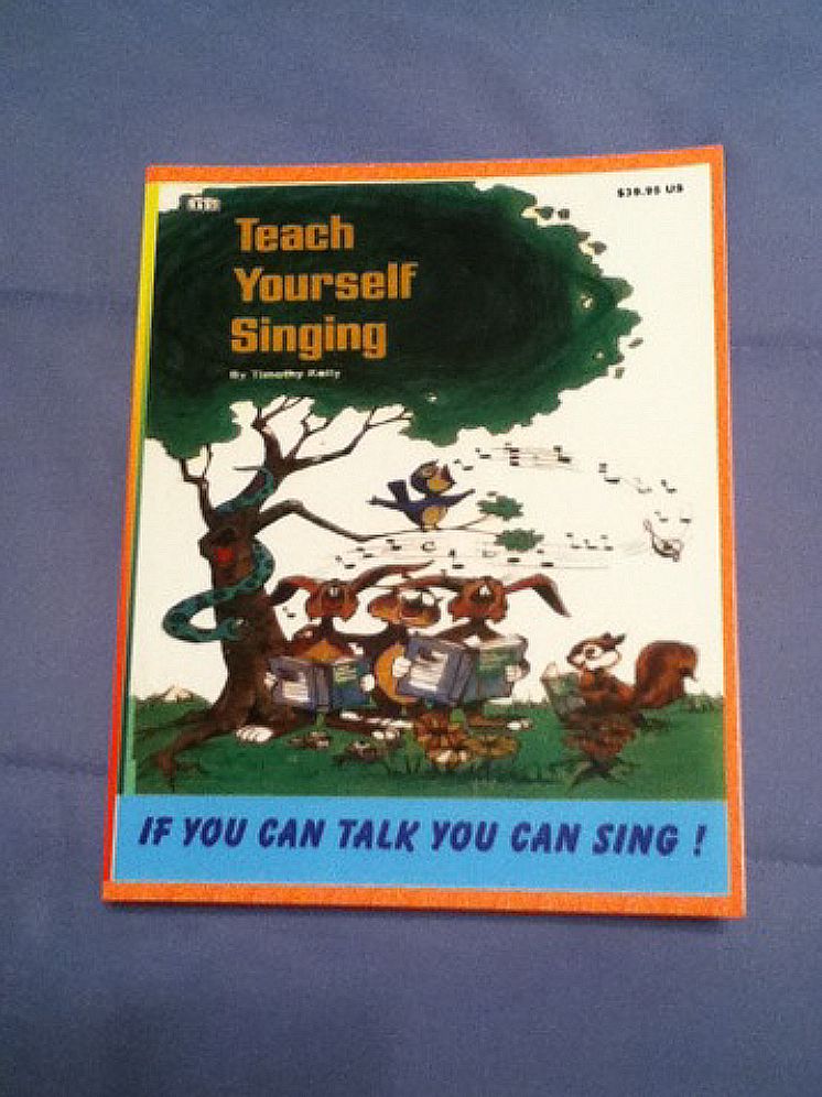 TEACH YOURSELF SINGING IF YOU CAN TALK YOU CAN SING