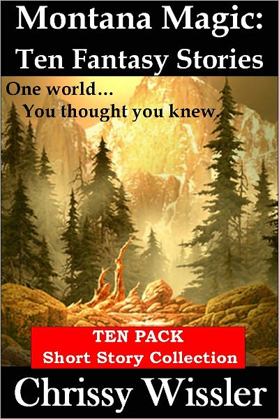Montana Magic: Ten Fantasy Stories