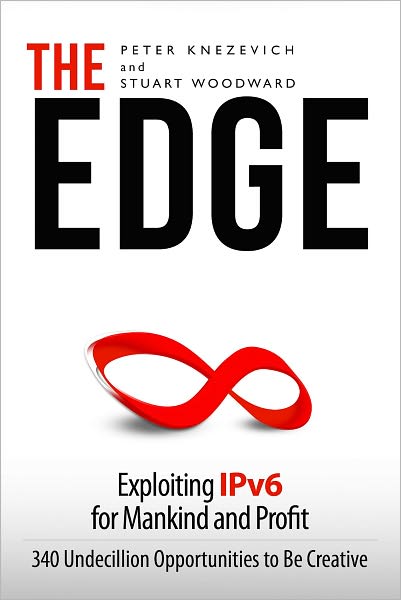 The Edge: Exploiting IPv6 for Mankind and Profit