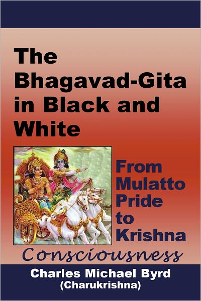 The Bhagavad-Gita in Black and White: From Mulatto Pride to Krishna Consciousness
