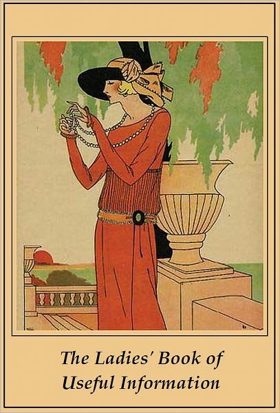 The Ladies' Book of Useful Information