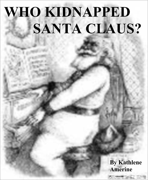 Who Kidnapped Santa Claus?
