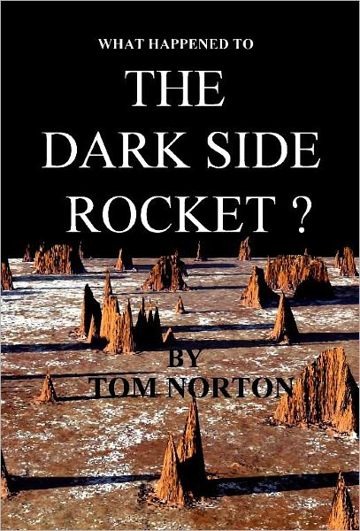 THE DARKSIDE ROCKET
