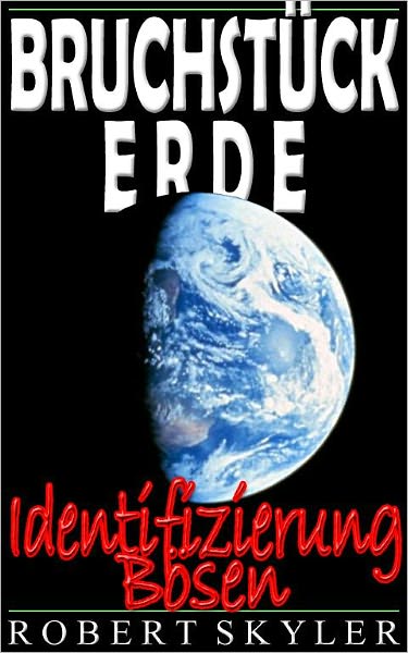 Bruchst&uuml;ck Erde - Identifizierung B&ouml;sen